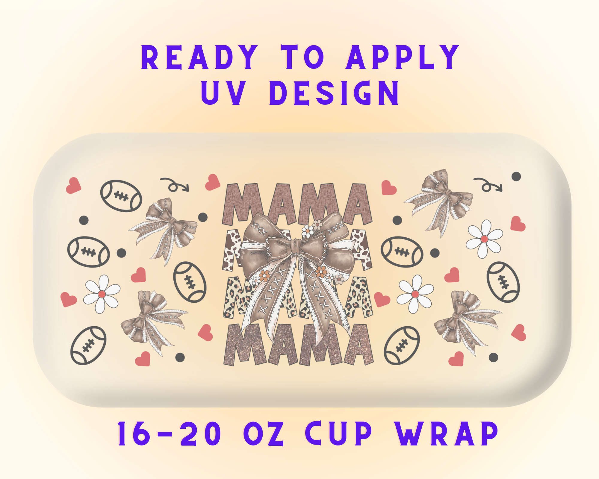 Mom’s Sideline Star UV DTF Cup Wrap – Ready to Press UV Design