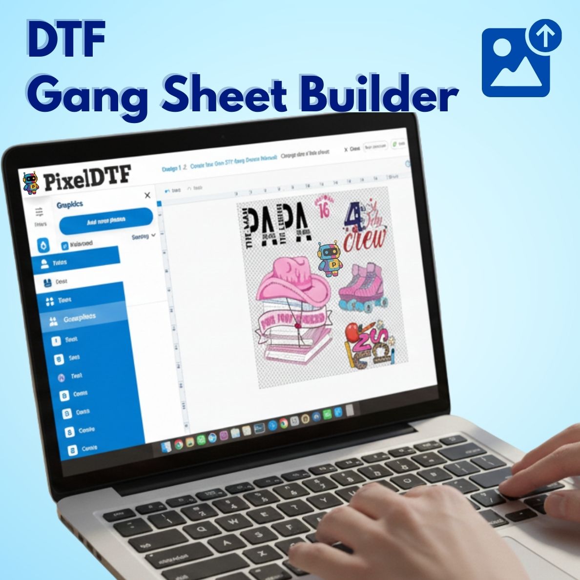 Create Your Own DTF Gang Sheets