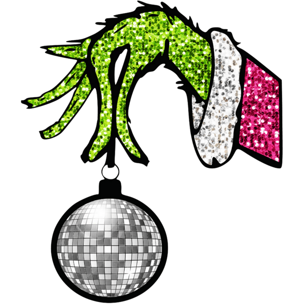 Glittery Grinch Hand with Disco Ball - Christmas Ready to Press DTF Design