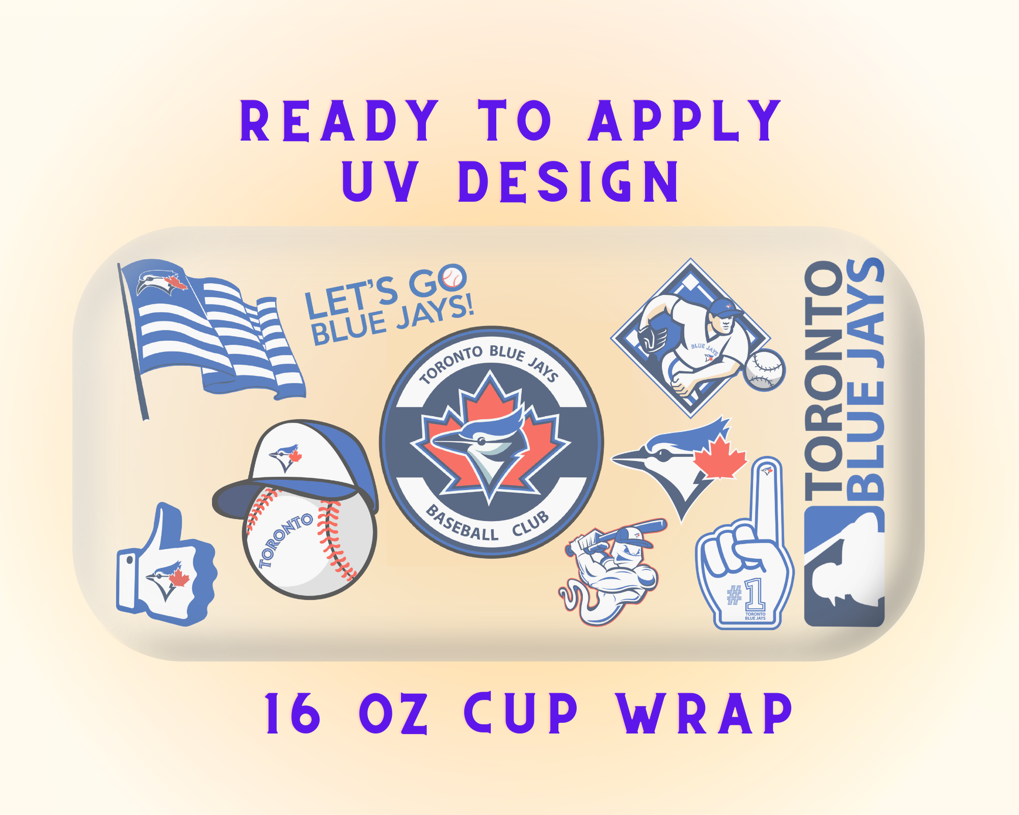 Toronto Blue Jays Baseball Team Cup Wrap - Ready to Press UV DTF