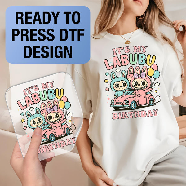 Labubu Birthday Ready to Press DTF Prints, Labubu High-Quality Heat Transfer Designs, Affordable DTF Transfers, Labubu Birthday Tshirt DTF